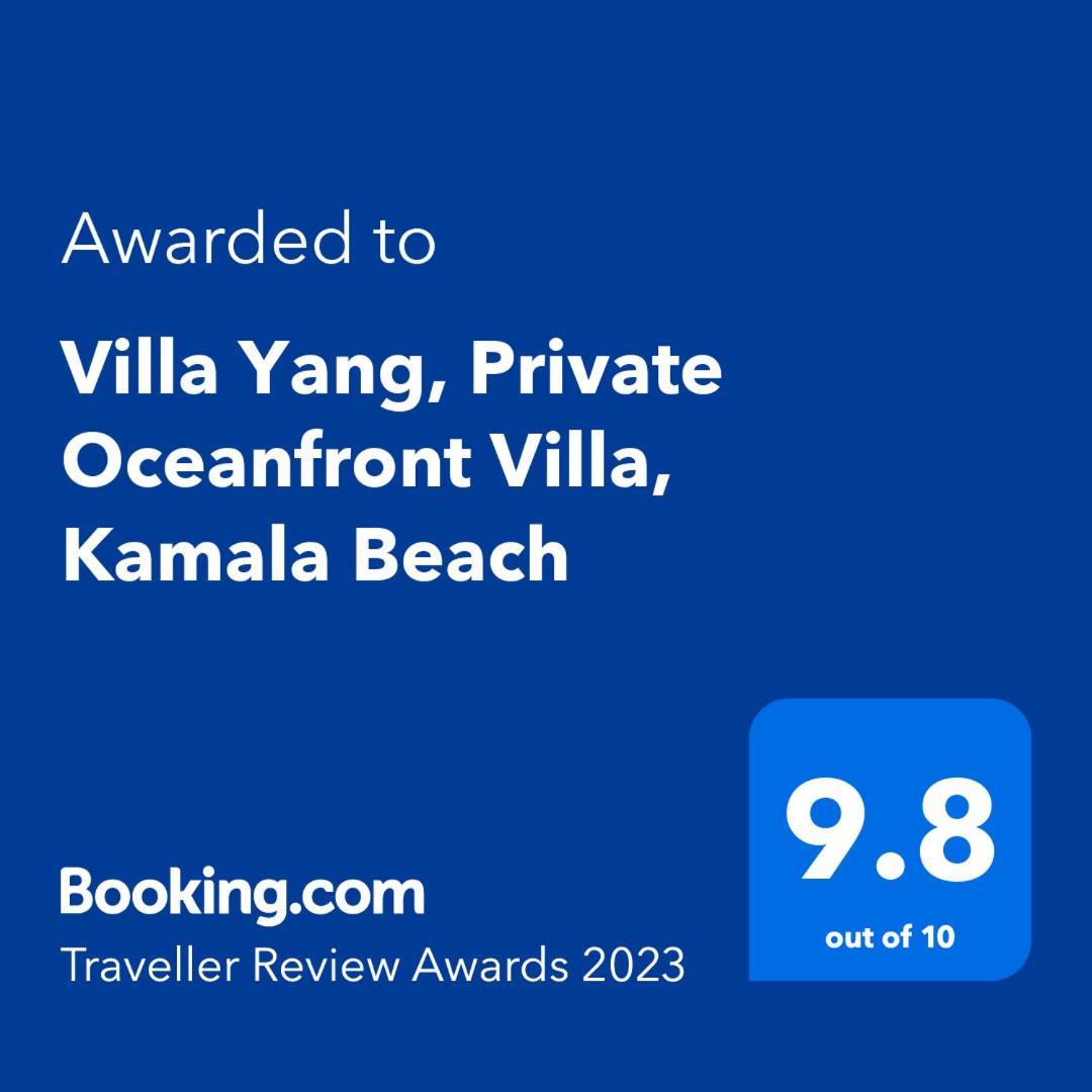Villa Yang, Private Oceanfront Villa, Kamala Beach Exterior photo